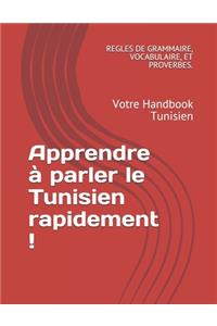 Apprendre à parler le Tunisien rapidement !