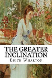 The Greater Inclination