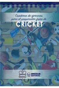 Cuaderno de Ejercicios para el Preparador Físico de Cricket