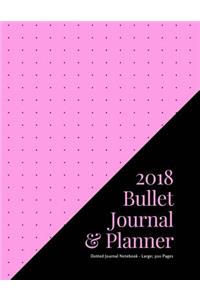 2018 Bullet Journal & Planner - Dotted Journal Notebook - Large; 300 Pages