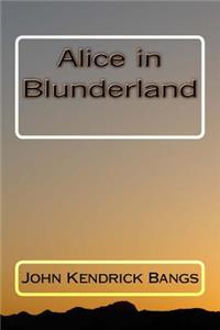 Alice in Blunderland