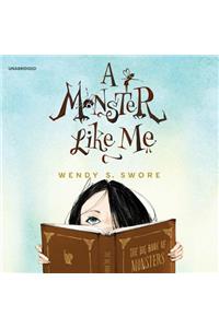 Monster Like Me Lib/E