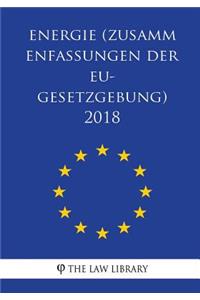 Energie (Zusammenfassungen der EU-Gesetzgebung) 2018