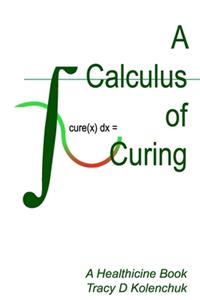 A Calculus of Curing