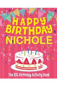 Happy Birthday Nichole - The Big Birthday Activity Book