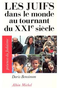 Juifs Dans Le Monde Au Tournant Du Xxie Siecle (Les)