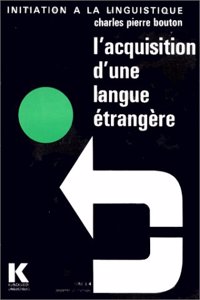 L'Acquisition d'Une Langue Etrangere