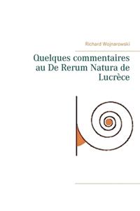 Quelques commentaires au De Rerum Natura de Lucrèce