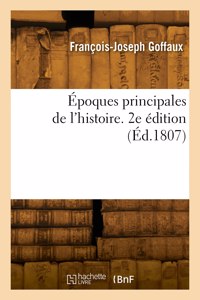 Époques principales de l'histoire. 2e édition