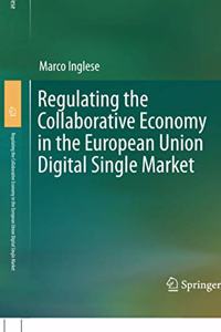 Regulating the Collaborative Economy in the European Union Digital Single Market