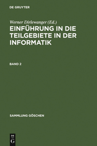 Einführung in Die Teilgebiete Der Informatik. Band 2