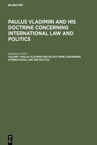 Paulus Vladimiri and His Doctrine Concerning International Law and Politics