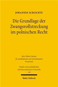 Die Grundlage Der Zwangsvollstreckung Im Polnischen Recht