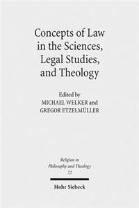 Concepts of Law in the Sciences, Legal Studies, and Theology