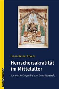 Herrschersakralitat Im Mittelalter