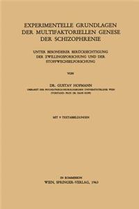 Experimentelle Grundlagen Der Multifaktoriellen Genese Der Schizophrenie: Unter Besonderer Berücksichtigung Der Zwillingsforschung Und Der Stoffwechselforschung