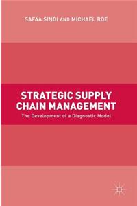 Strategic Supply Chain Management