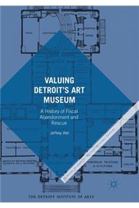 Valuing Detroit’s Art Museum