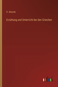 Erziehung und Unterricht bei den Griechen