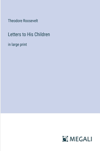 Letters to His Children