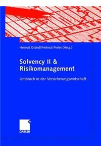 Solvency II & Risikomanagement: Umbruch in Der Versicherungswirtschaft