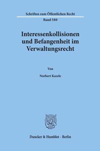 Interessenkollisionen Und Befangenheit Im Verwaltungsrecht