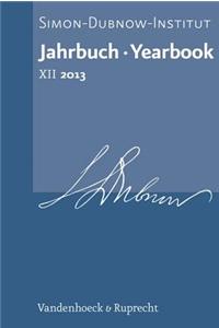 Jahrbuch Des Simon-Dubnow-Instituts / Simon Dubnow Institute Yearbook XII/2013