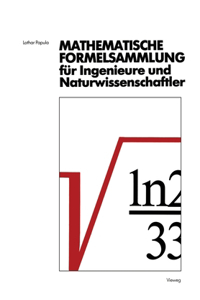 Mathematische Formelsammlung für Ingenieure und Naturwissenschaftler