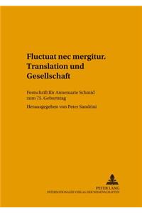 «Fluctuat NEC Mergitur». Translation Und Gesellschaft