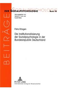 Die Institutionalisierung Der Sozialpsychologie in Der Bundesrepublik Deutschland