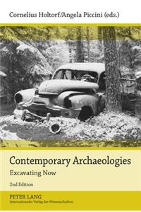 Contemporary Archaeologies: Excavating Now