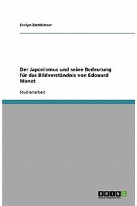 Der Japonismus Und Seine Bedeutung Fur Das Bildverstandnis Von Edouard Manet