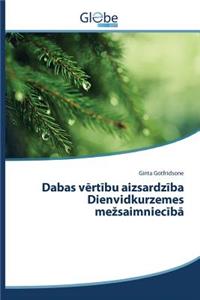 Dabas vērtību aizsardzība Dienvidkurzemes mezsaimniecībā