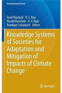 Knowledge Systems of Societies for Adaptation and Mitigation of Impacts of Climate Change