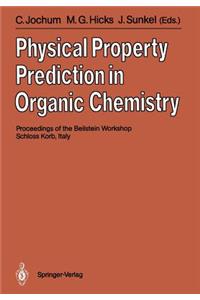 Physical Property Prediction in Organic Chemistry