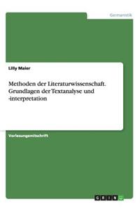 Methoden der Literaturwissenschaft. Grundlagen der Textanalyse und -interpretation