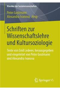 Schriften Zur Wissenschaftslehre Und Kultursoziologie