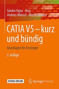 Catia V5 - Kurz Und Bündig