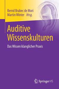 Auditive Wissenskulturen