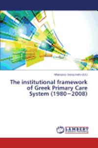The institutional framework of Greek Primary Care System (1980-2008)