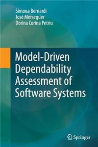 Model-Driven Dependability Assessment of Software Systems