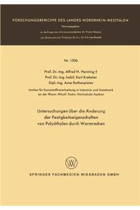 Untersuchungen über die Änderung der Festigkeitseigenschaften von Polyäthylen durch Warmrecken