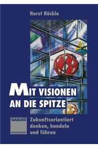 Mit Visionen an Die Spitze