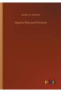 Naples Past and Present