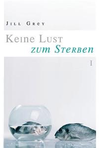 Keine Lust Zum Sterben