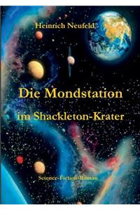 Die Mondstation im Shackleton-Krater