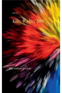 Köln, 9. März 2009