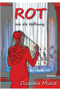 Rot wie die Hoffnung