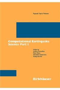 Computational Earthquake Science Part I