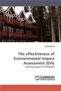 Effectiveness of Environmental Impact Assessment (Eia)
